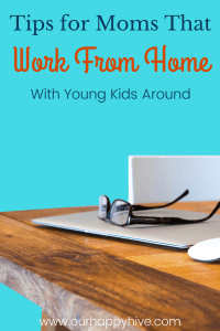 desk with laptop and reading glasses and text Tips for Moms That Work From Home with Young Kids Around