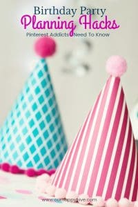 Close up of birthday party hats with text Birthday Party Planning Hacks Pinterest Addicts Need to know