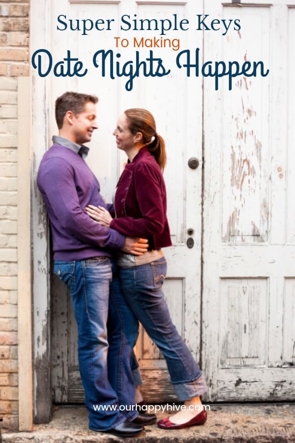 Couple gazing into each others eyes with Text - Super Simple Keys To Making Date Nights Happen