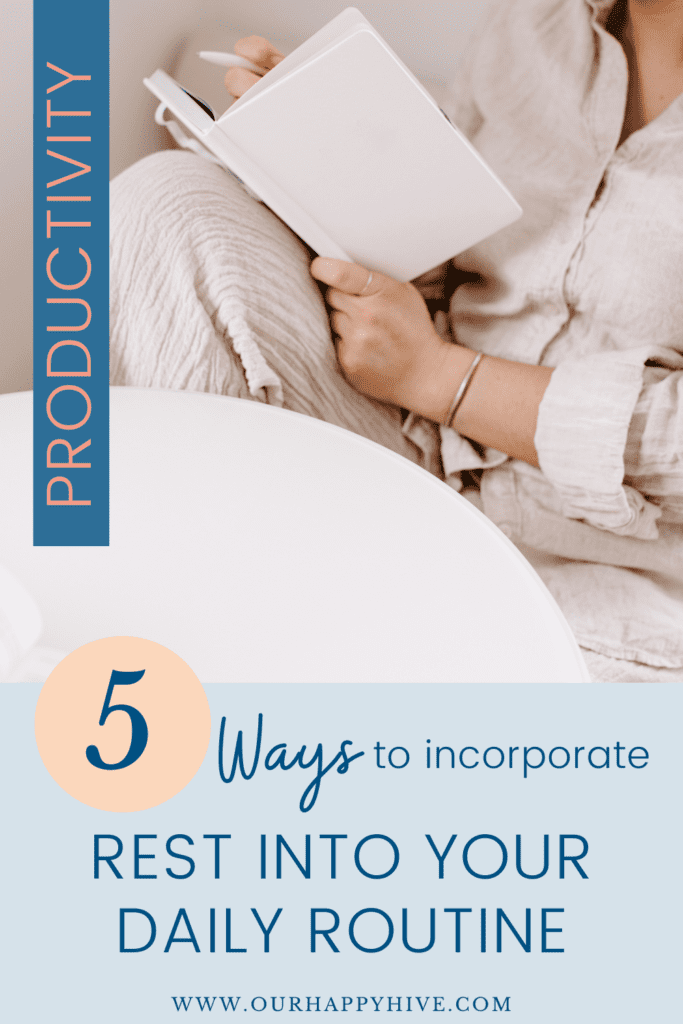 A woman writing in a gratitude journal as a way to incorporate rest. With text 5 ways to incorporate rest into your daily routine.