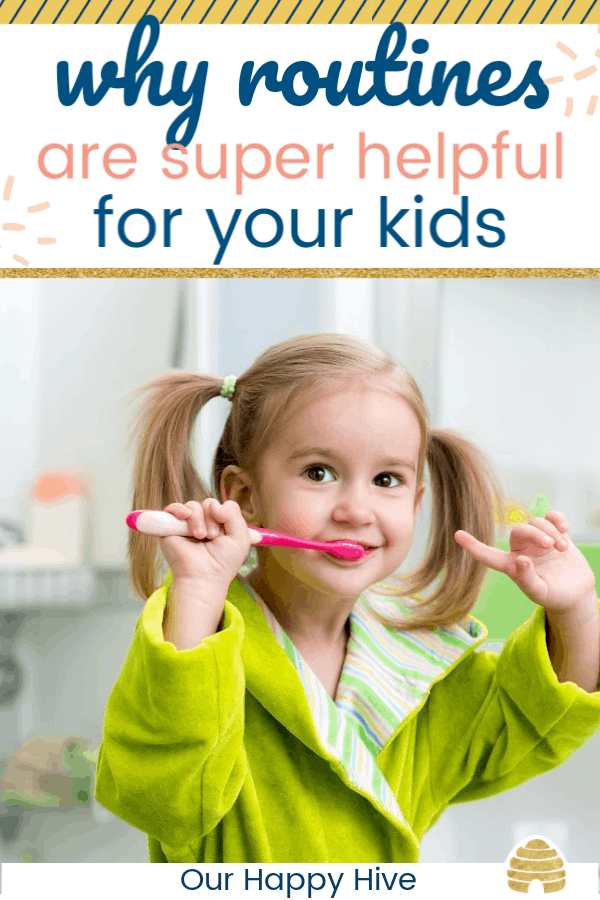 preschooler girl brushing her teeth with text why routines are super helpful for your kids