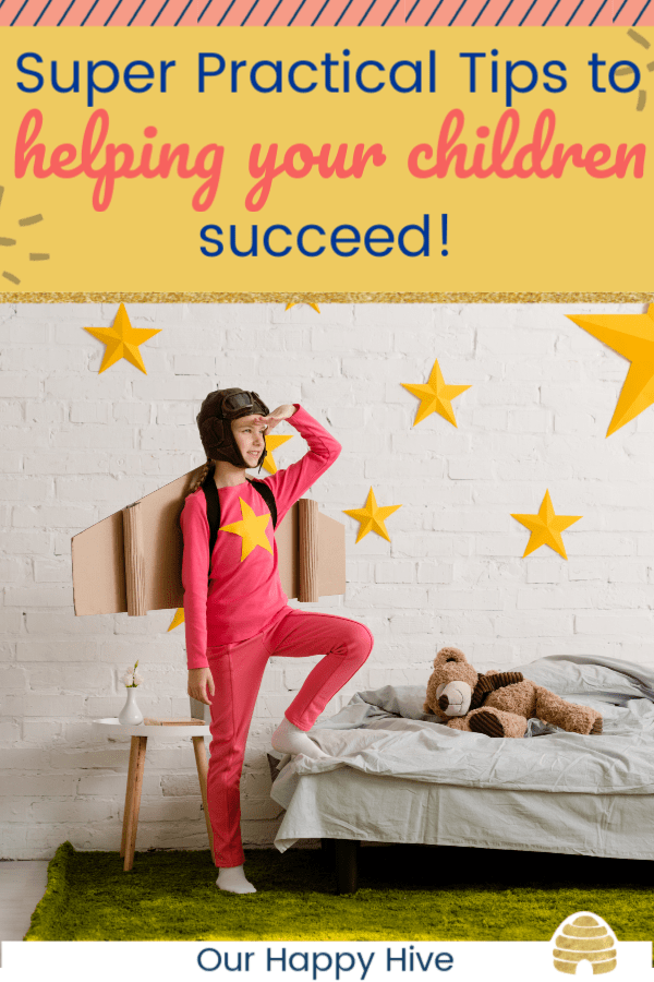 Girl with cardboard rocket wings and stars in the background with text super practical tips to helping your children succeed