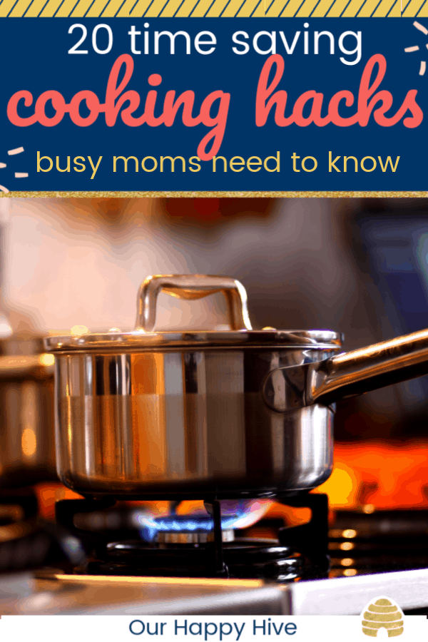 pot on the stove with text 20 time saving cooking hacks busy moms need to know