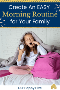 Girl waking up holding an alarm clock with text create an easy morning routine for your family