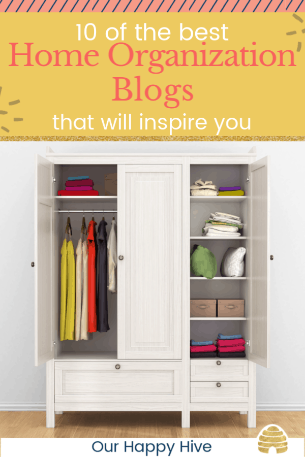 modern wooden wardrobe with clothes hanging on the rail. with text 10 of the best home organization blogs that will inspire you