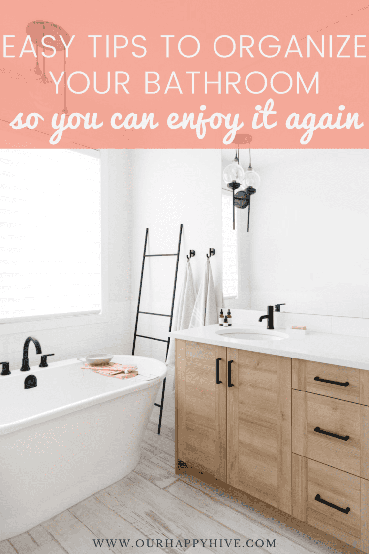 Organize The Bathroom with Simple Storage and Organization Tips