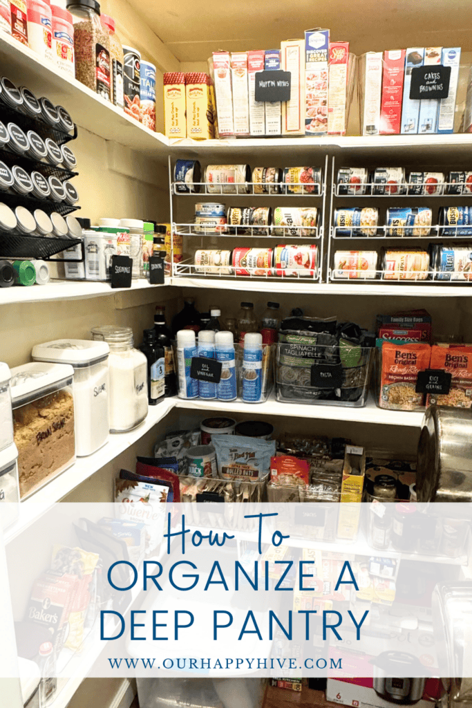 An organized deep pantry, showing can good organization, spice organization, and organization with plastic bins.  With text How to Organize a Deep Pantry.