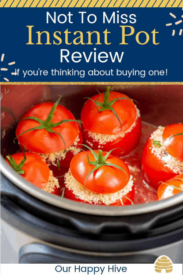 tomatoes in an instant pot with text not to miss instant pot reivew if you're thinking about buying one