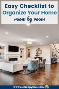 organized living room with text Easy Checklist to Organize Your Home room by room