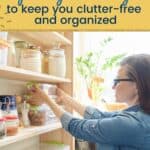 3 Steps for Using a Pantry Inventory To Stay Organized
