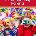 Two kids playing with building blocks with text preschooler activities for super vusy parents