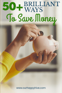 Ladie's hand putting a coin in a piggy bank with text 50+ brilliant ways to save money