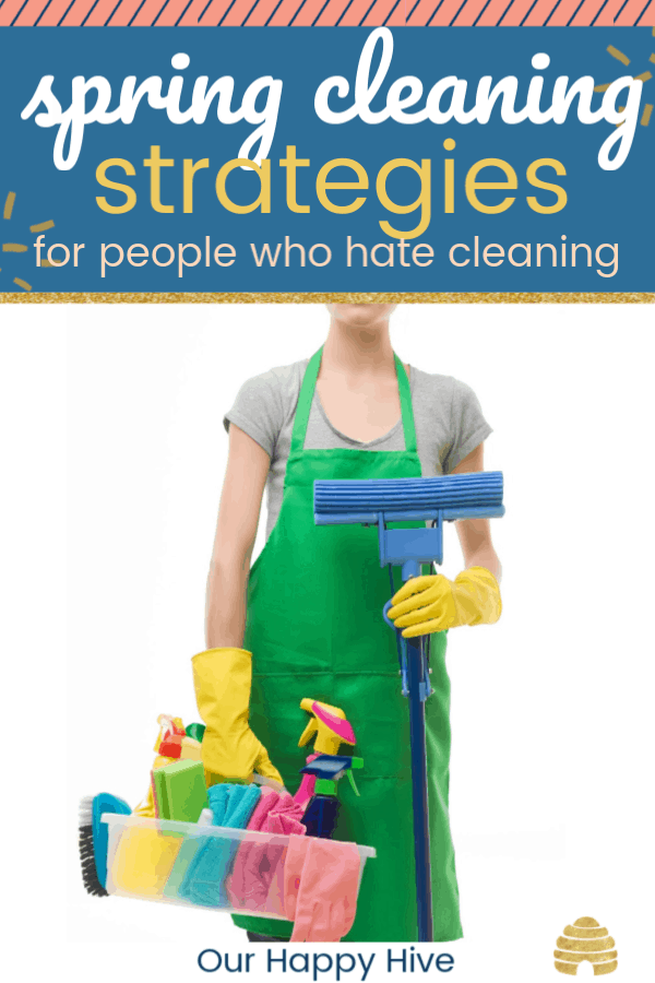 Woman holding cleaning supplies with text Spring Cleaning Strategies for moms who hate cleaning