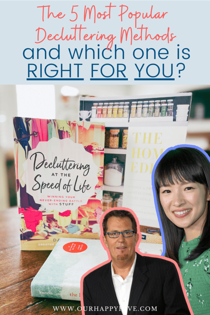 Image of Marie Kondo, Peter Walsh, The Home Edit book, The Life Changing Magic of Tidying up book, and Decluttering at the Speed of Life book with text The 5 Most Popular Decluttering Methods and which one is right for you!