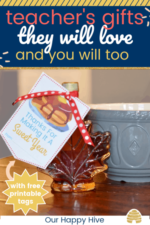 maple syrup next to bowl with card that says thanks for making it a sweet year with text teacher's gifts they will love and you will too
